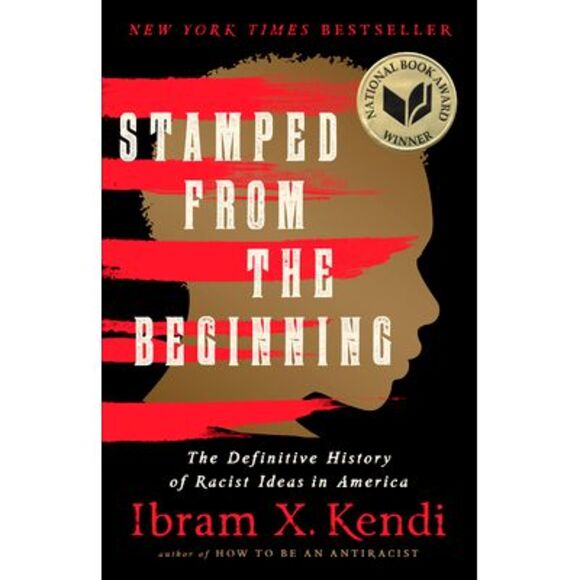Stamped from the Beginning: The Definitive History of Racist Ideas in America -- - Picture 1 of 1